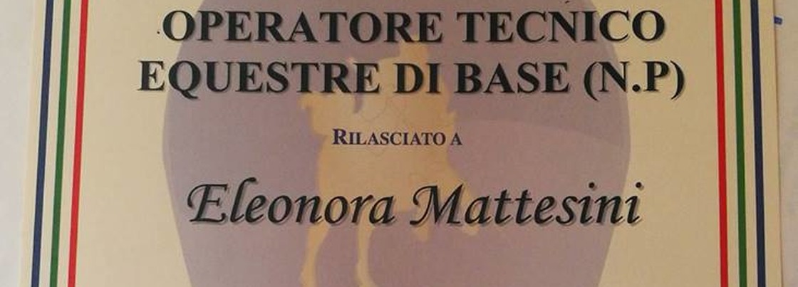 Diploma di Operatore Tecnico Equestre di Base Eleonora Mattesini